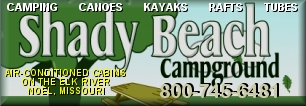 Shady Beach Campground - offering tent, air-conditioned cabin rentals and RV camping on the banks of the Elk River