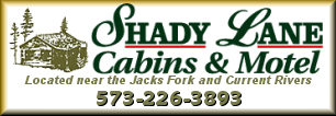 Shady Lane Cabins & Motel on Missouri's Jacks Fork River