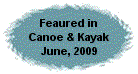 Featured in Canoe & Kayak Magazine, June, 2009